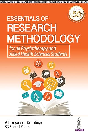 Essentials of Research Methodology for All Physiotherapy and Allied Health Sciences Students