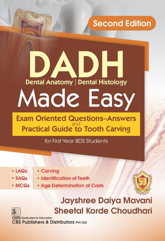 DADH Dental Anatomy Dental Histology Made Easy Exam Oriented Questions Answers And Practical Guide To Tooth Carving 2e (PB)