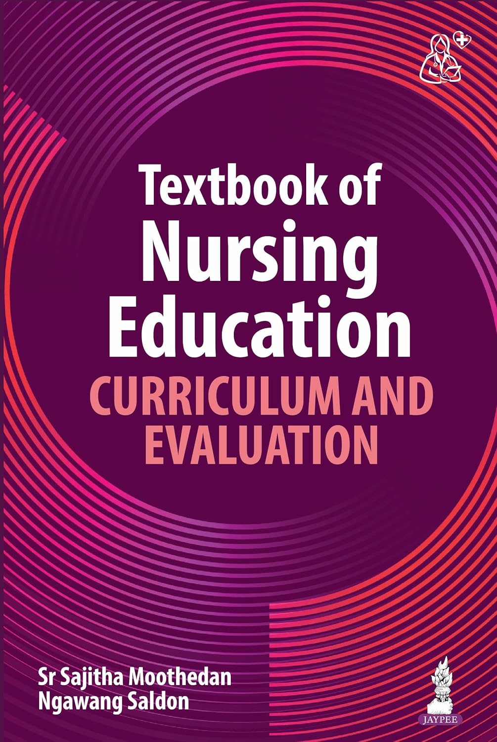Textbook of Nursing Education: Curriculum and Evaluation