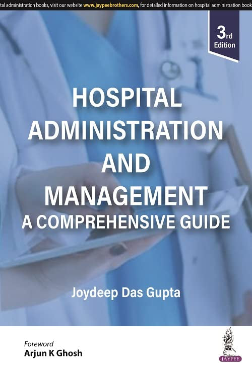 Hospital Administration and Management: a Comprehensive Guide