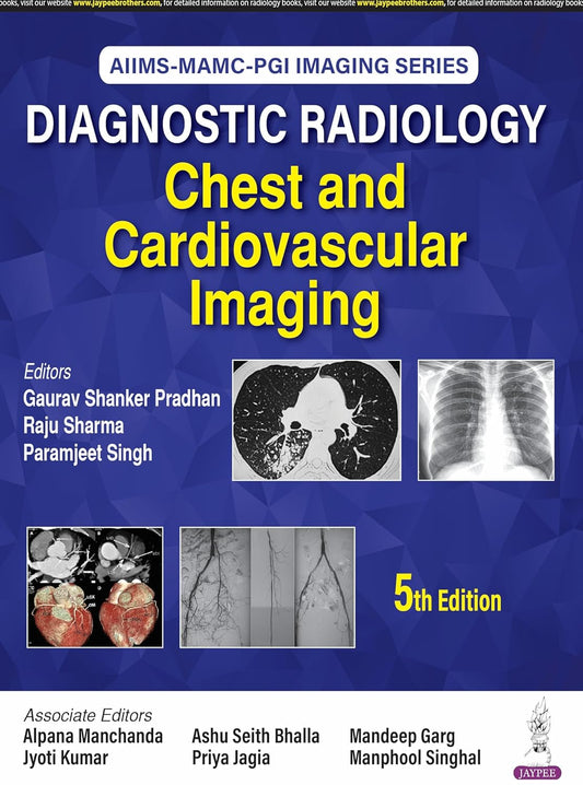 Aiims-Mamc-Pgi Imaging Series Diagnostic Radiology Chest and Cardiovascular Imaging