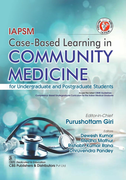 Iapsm Case Based Learning In Community Medicine For Undergraduate And Postgraduate Students (PB)