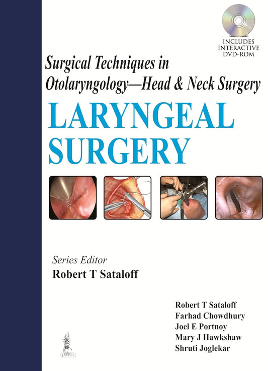 LARYNGEAL SURGERY SURGICAL TECHNIQUES IN OTO.-HEAD & NECK SURGERY INCLUDES INT.DVD-ROM