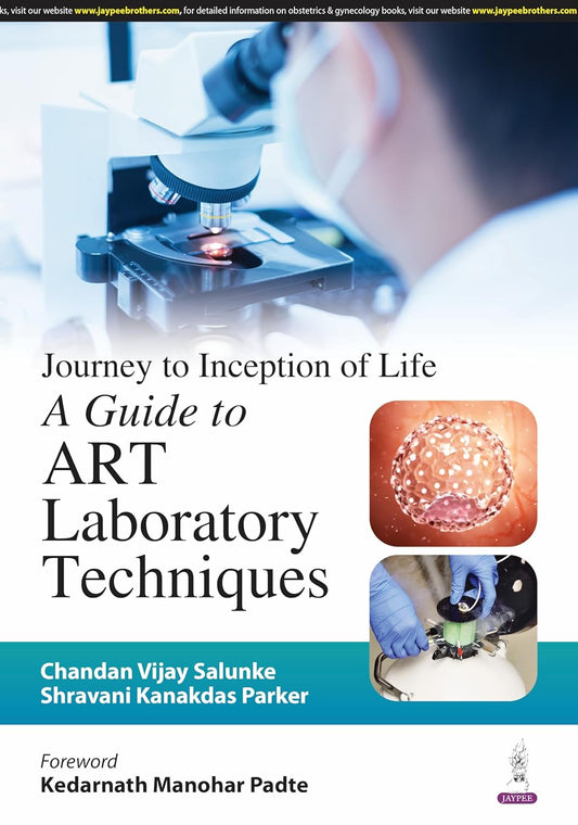 Journey to Inception of Life a Guide to Art Laboratory Techniques