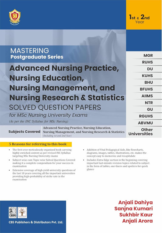 Mastering Postgraduate Series Advanced Nursing Practice Nursing Education Nursing Management Nursing Research And Statistics Solved Question Papers For Msc Nursing University Exams 1 & 2Nd Year (PB)