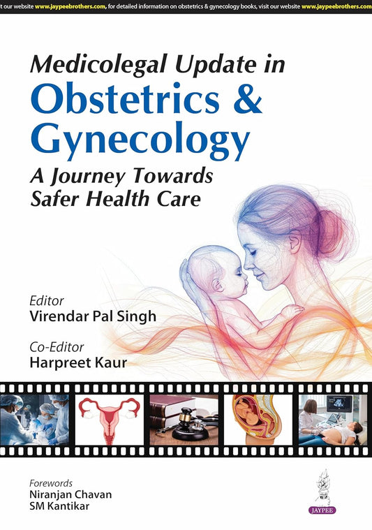 Medicolegal Update in Obstetrics & Gynecology a Journey Towards Safer Health Care