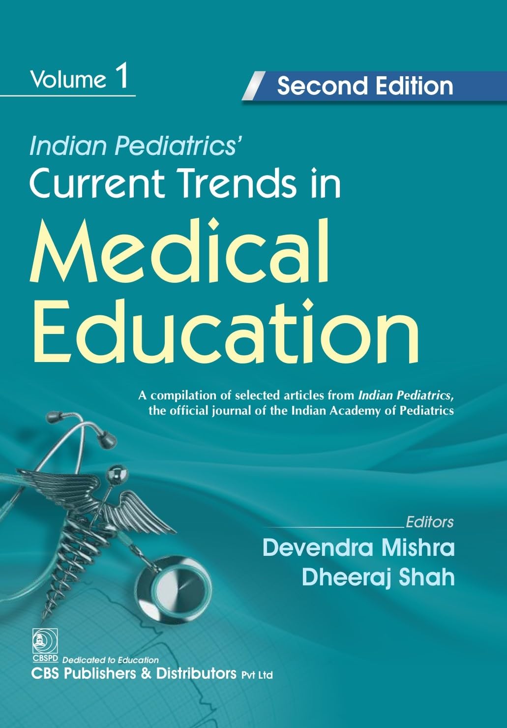 Indian Pediatrics Current Trends In Medical Education 2Ed Vol 1 (PB)