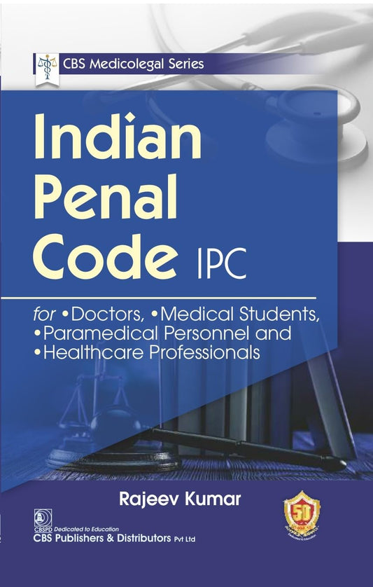Indian Penal Code IPC: CBS Medicolegal Series (PB)