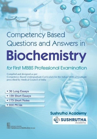 Competency Based Questions And Answers In Biochemistry For First MBBS Professional Examination (PB)