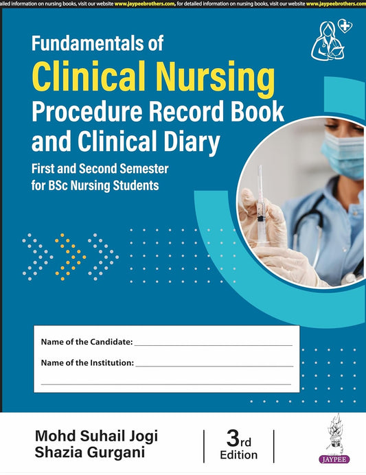 Fundamentals of Clinical Nursing Procedure Record Book and Clinical Diary