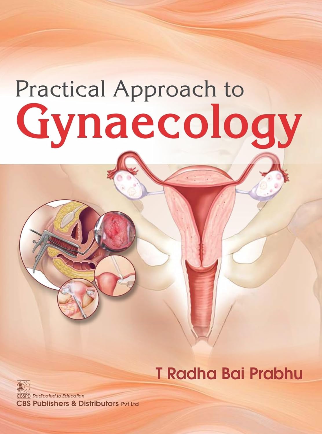 Practical Approach To Gynaecology (PB)