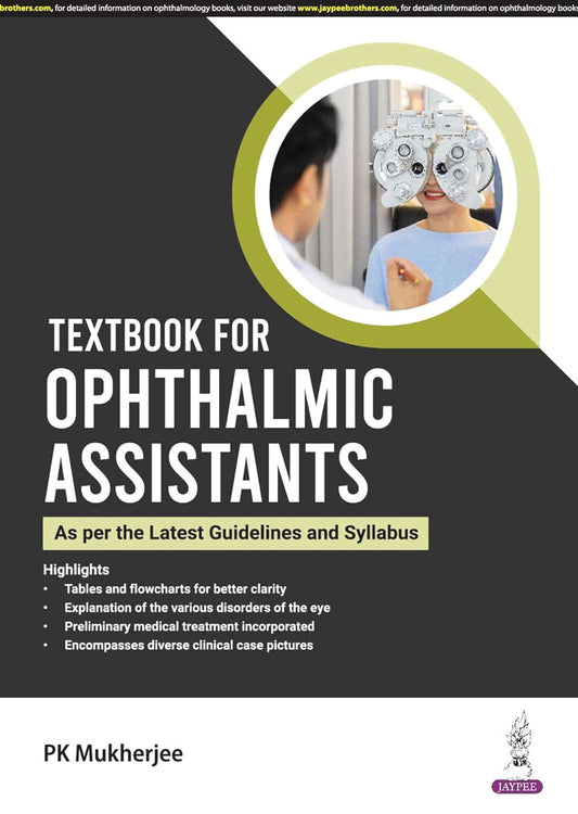 Textbook for Ophthalmic Assistants (As Per the Latest Guidelines and Syllabus)