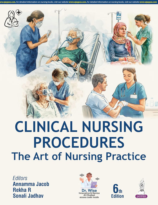 Clinical Nursing Procedures the Art of Nursing Practice