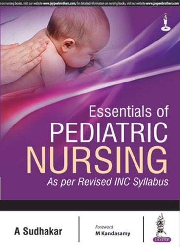 Essentials of Pediatric Nursing As Per Revised Inc Syllabus