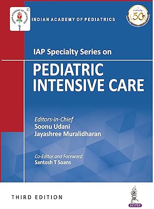 IAP Specialty Series on Pediatric Intensive Care