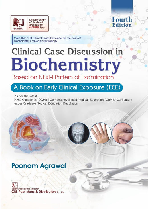 Clinical Case Discussion In Biochemistry Based On Next I Pattern Of Examination A Book On Early Clinical Exposure With Access Code 4Ed (PB)