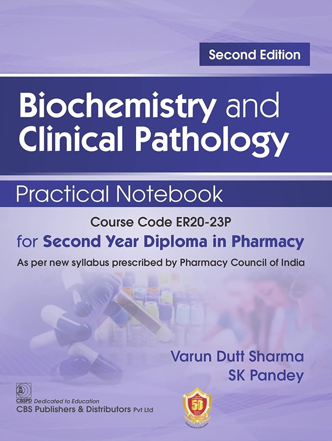 Biochemistry And Clinical Pathology Practical Notebook For Second Year Diploma In Pharmacy 2e (PB)