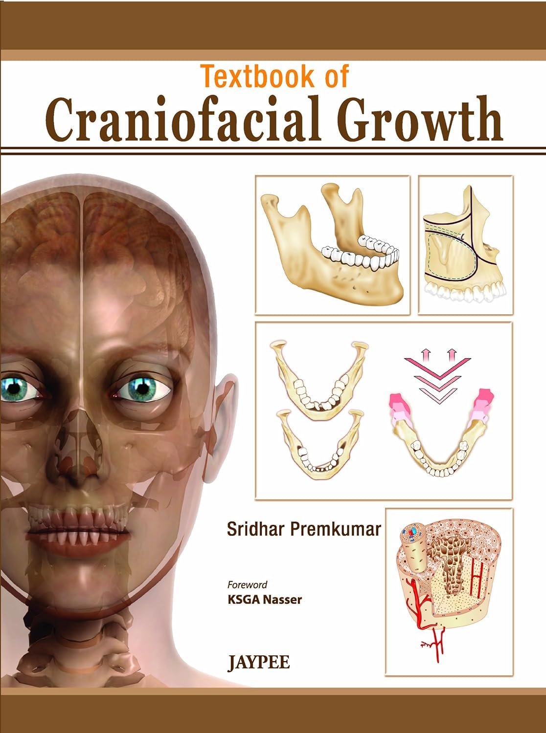 TEXTBOOK OF CRANIOFACIAL GROWTH 1/E 2011