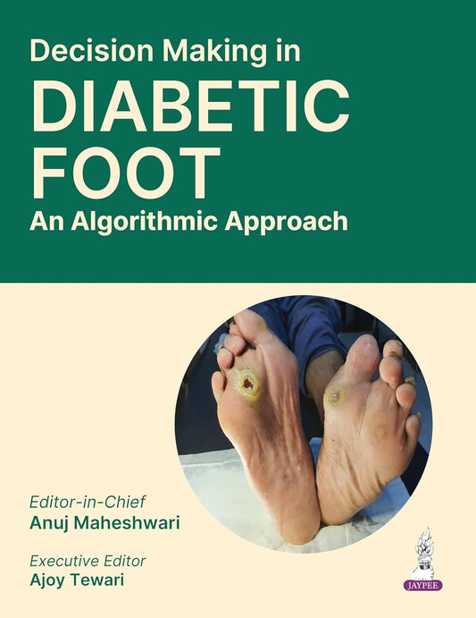 DECISION MAKING IN DIABETIC FOOT: AN ALGORITHMIC APPROACH, 1ED:2026