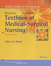 STUDY GUIDE TO ACCOMPANY BRUNNER & SUDDARTH'S TEXT BOOK OF MEDICAL SURGICAL NURSING 11 ED