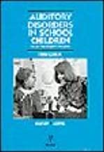 AUDITORY DISORDERS IN SCHOOL CHILDREN