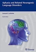 APHASIA AND RELATED NEUROGENIC LANGUAGE DISORDERS