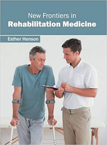 NEW FRONTIERS IN REHABILITATION MEDICINE