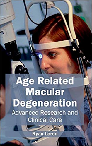 AGE RELATED MACULAR DEGENERATION: ADVANCED RESEARCH AND CLINICAL CARE