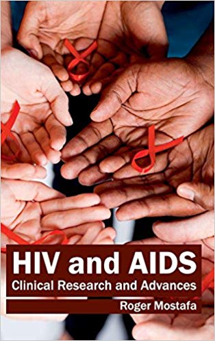HIV AND AIDS: CLINICAL RESEARCH AND ADVANCES
