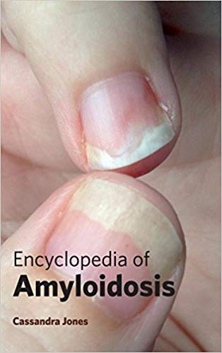 ENCYCLOPEDIA OF AMYLOIDOSIS : 1/E 2015