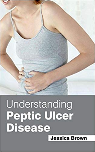 UNDERSTANDING PEPTIC ULCER DISEASE : 1/E 2015