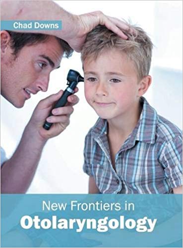 NEW FRONTIERS IN OTOLARYNGOLOGY