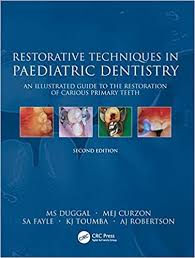 RESTORATIVE TECHNIQUES IN PAEDIATRIC DENTISTRY: AN ILLUSTRATED GUIDE TO THE RESTORATION OF CARIOUS PRIMARY TEETH, 2E (HB)