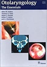 OTOLARYNGOLOGY THE ESSENTIALS