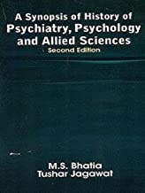 A SYNOPSIS OF HISTORY OF PSYCHIATRY, PSYCHOLOGY AND ALLIED SCIENCES 2ED (PB 2012) 