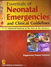 ESSENTIALS OF NEONATAL EMERGENCIES AND CLINICAL GUIDELINES FOR THE IMPROVED SURVIVAL OF THE SICK OF THE NEWBORN (PB 2013) 