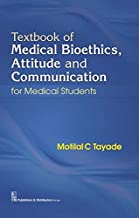 TEXTBOOK OF MEDICAL BIOETHICS ATTITUDE AND COMMUNICATION FOR MEDICAL STUDENTS (PB 2020) 