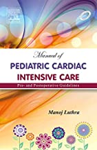 MANUAL OF PEDIATRIC CARDIAC INTENSIVE CARE, 1E