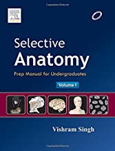 SELECTIVE ANATOMY: PREP MANUAL FOR UNDERGRADUATES, VOL I, 1E