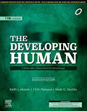 THE DEVELOPING HUMAN: CLINICALLY ORIENTED EMBRYOLOGY, 11E-SOUTH ASIA EDITION