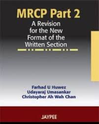 MRCP PART 2 A REVISION FOR THE NEW FORMAT OF THE WRITTEN SECTION 1/E 2007