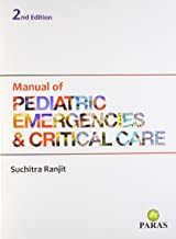 MANUAL OF PAEDIATRIC EMERGENCIES & CRITICAL CARE