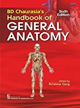 BD CHAURASIAS HANDBOOK OF GENERAL ANATOMY 6ED (PB 2022) 