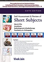 SELF ASSESSMENT & REVIEW OF SHORT SUBJECTS 6/E 2018